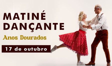 Matiné Dançante – Anos Dourados